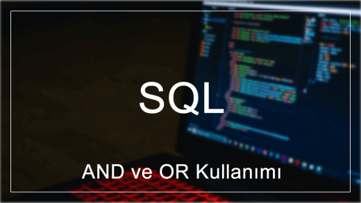 SQL'de AND ve OR Kullanımı